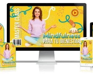 Mindfulness para tu bienestar, aumentar tu nivel de satisfacción