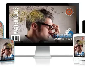 Cómo aprender persuasión para alcanzar tus metas.